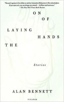 The Laying on of Hands: Stories Read online