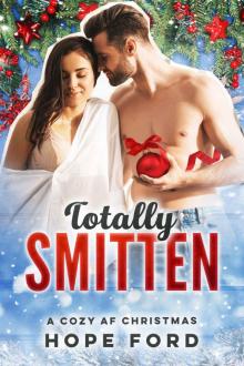 Totally Smitten: A Cozy AF Christmas 3 Read online