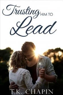 Trusting Him to Lead Read online