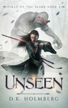 Unseen (First of the Blade Book 2) Read online