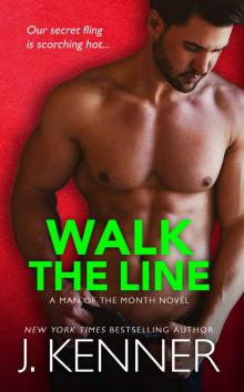 Walk the Line: Brent and Elena (Man of the Month Book 12) Read online