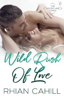 Wild Rush Of Love (Winter Lake Book 5) Read online