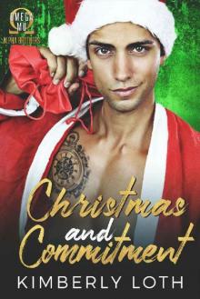 Christmas and Commitment (Omega Mu Alpha Brothers Book 6) Read online