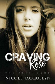 Craving Rose (The Aces' Sons) Read online