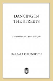Dancing in the Streets: A History of Collective Joy Read online