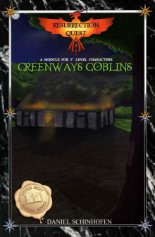 Greenways Goblins (Resurrection Quest Book 1) Read online