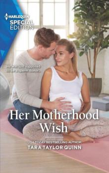 Her Motherhood Wish (The Parent Portal Book 3) Read online
