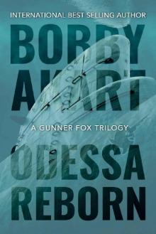 Odessa Reborn: A Terrorism Thriller (Gunner Fox Book 4) Read online