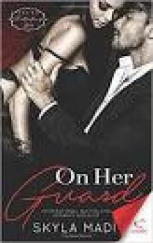 On Her Guard (Protecting Her Series Book 1) Read online