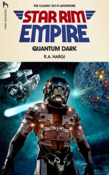 Quantum Dark: The Classic Sci-fi Adventure (The Star Rim Empire Adventures Book 1) Read online