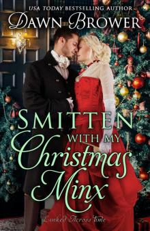 Smitten with My Christmas Minx: Linked Across Time Book 15 Read online