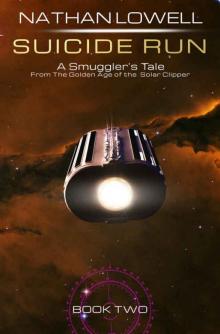 Suicide Run (Smuggler's Tales From the Golden Age of the Solar Clipper Book 2) Read online