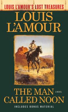 The Man Called Noon (Louis L'Amour's Lost Treasures) Read online