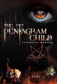 The Pentagram Child: Part 1 (Afterlife Saga Book 5) Read online