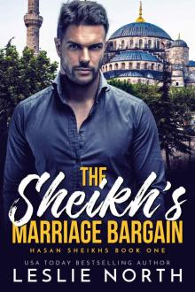 The Sheikh's Marriage Bargain (Hasan Sheikhs Book 1) Read online