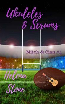 Ukuleles & Scrums (Mitch & Cian Book 4) Read online