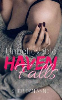 Unbelievable: Haven Falls (Book 2) Read online