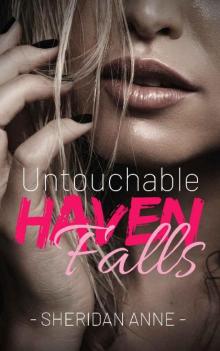 Untouchable: Haven Falls (Book 1) Read online