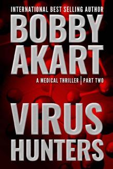 Virus Hunters 2: A Medical Thriller Read online