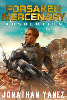Absolution: A Near Future Thriller (Forsaken Mercenary Book 2) Read online