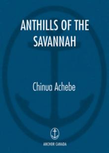 Anthills of the Savannah Read online