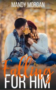 Falling For Him (Insta-Love Romance) Read online