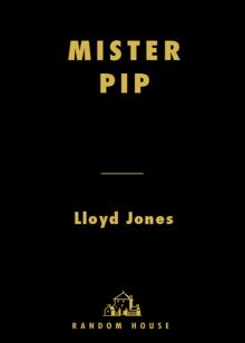 Mister Pip Read online