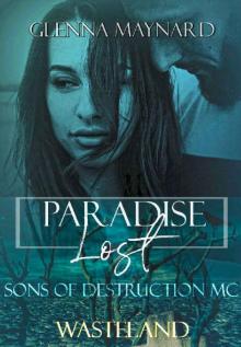 Paradise Lost: Wasteland (Sons of Destruction MC Book 2) Read online