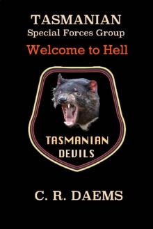 Tasmanian SFG: Welcome to Hell Read online