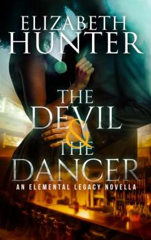 The Devil and the Dancer: An Elemental Legacy Novella Read online