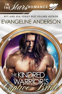 The Kindred Warrior's Captive Bride: A Kindred Tales PLUS Length Novel Read online