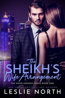 The Sheikh’s Wife Arrangement: The Safar Sheikhs Series Book One Read online