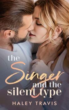 The Singer and the Silent Type: Small Town Older Man Younger Woman Romance Read online