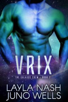 Vrix (The Galaxos Crew Book 2) Read online