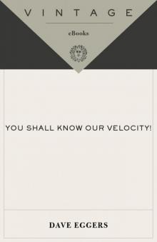 You Shall Know Our Velocity Read online