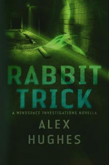 Rabbit Trick: A Mindspace Investigations Short Story Read online