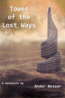 Tower of the Lost Ways Read online