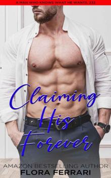 Claiming His Forever: An Instalove Possessive Age Gap Romance Read online