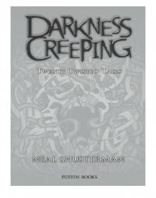 Darkness Creeping: Twenty Twisted Tales Read online