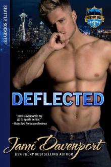 Deflected: Game On in Seattle (Seattle Sockeyes Book 9) Read online