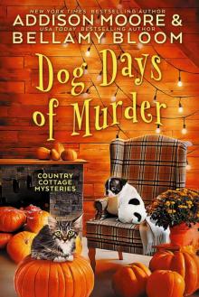 Dog Days of Murder (Country Cottage Mysteries Book 2) Read online