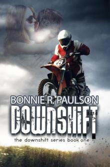 Downshift Series, #1 Read online