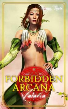 Forbidden Arcana: Valaria Read online