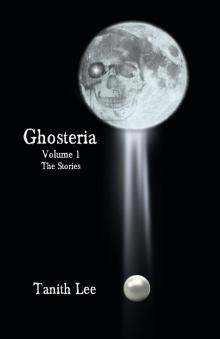 Ghosteria Volume 1: The Stories (Ghostgeria) Read online