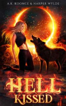Hell Kissed: A Rejected Mates Romance (The Rejected Realms Series Book 1) Read online