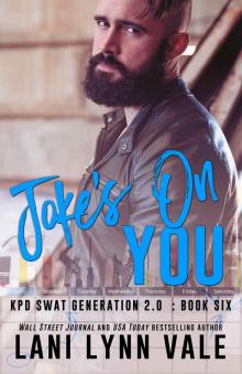 Joke's on You (SWAT Generation 2.0 Book 6) Read online