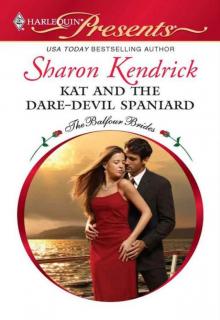 Kat And The Dare-Devil Spaniard (The Balfour Brides Book 2) Read online