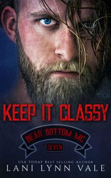 Keep It Classy (The Bear Bottom Guardians MC Book 7) Read online