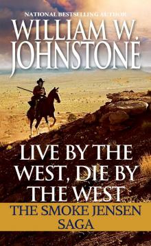 Live by the West, Die by the West Read online