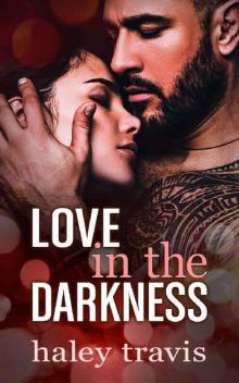 Love in the Darkness: A shy girl alpha male romance novel Read online